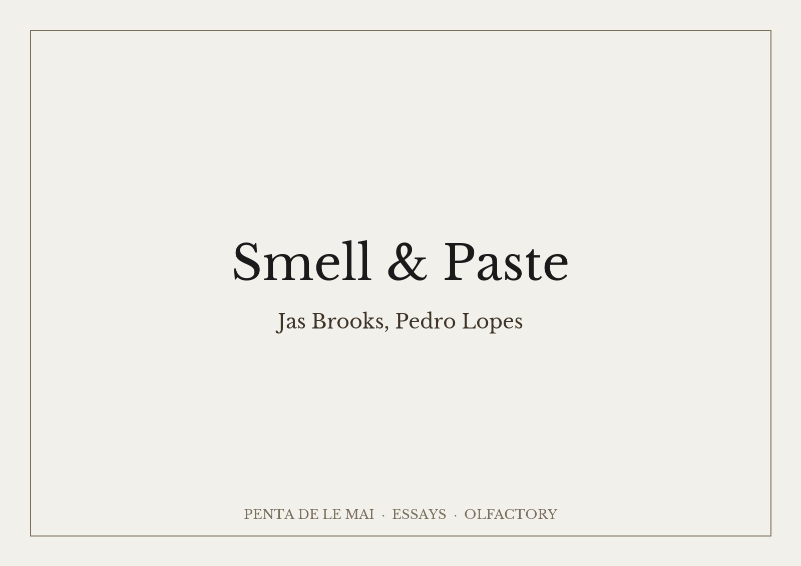 ジャス・ブルックスとペドロ・ロペス「Smell & Paste」：3Dプリントのカセットに巻かれた、スクラッチ＆スニフのシール付き紙テープ